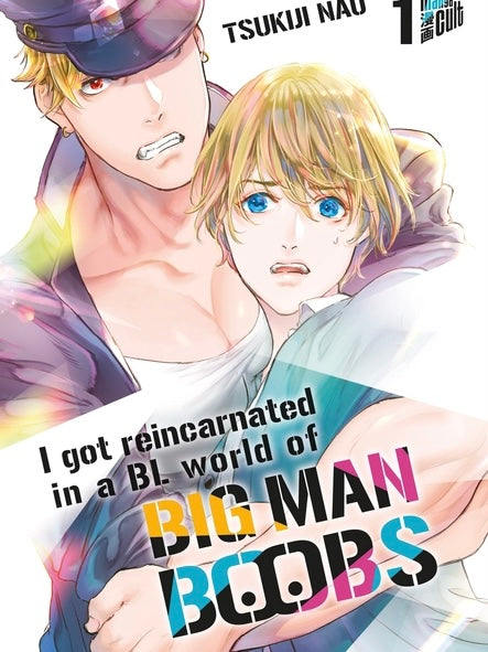 I Got Reincarnated in a BL World of Big Man Boobs 1 (Neu)