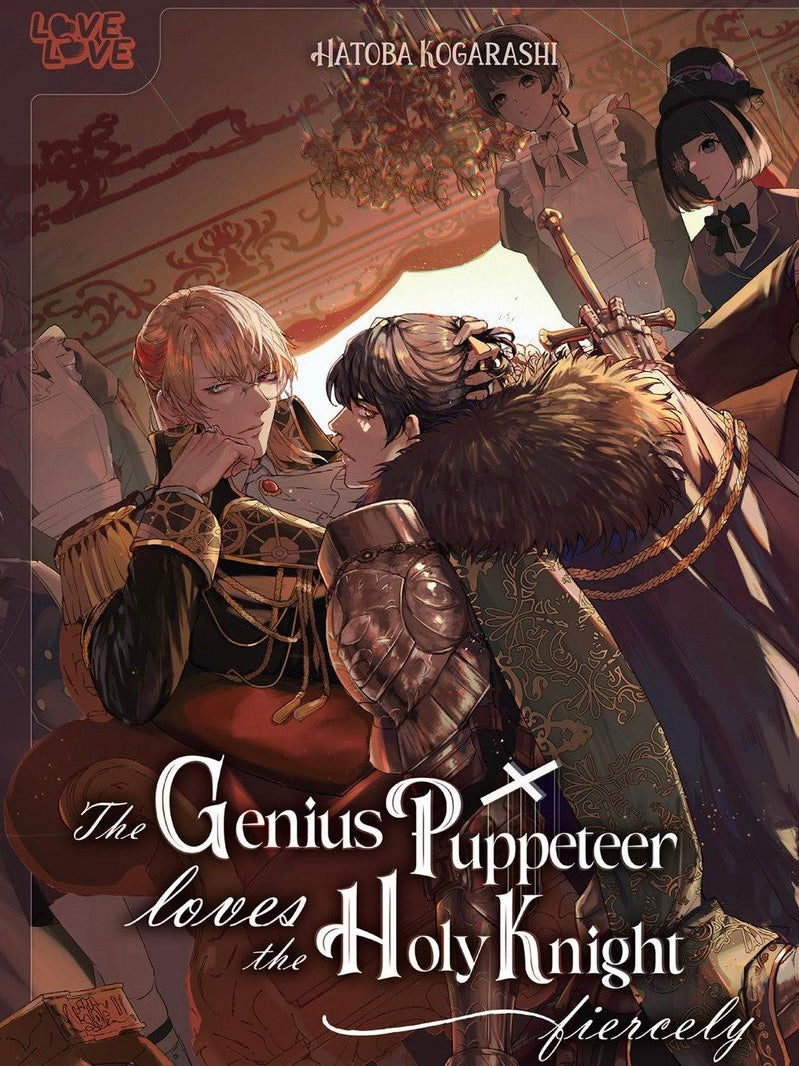 The Genius Puppeteer Loves the Holy Knight Fiercely (Neu/ Bestellware)