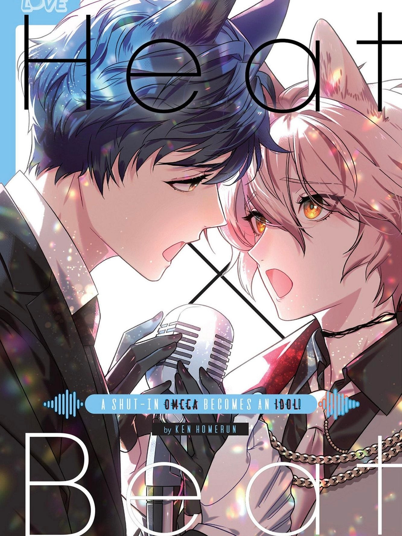 Heat x Beat: A Shut-In Omega Becomes an Idol! (Neu/ Bestellware)