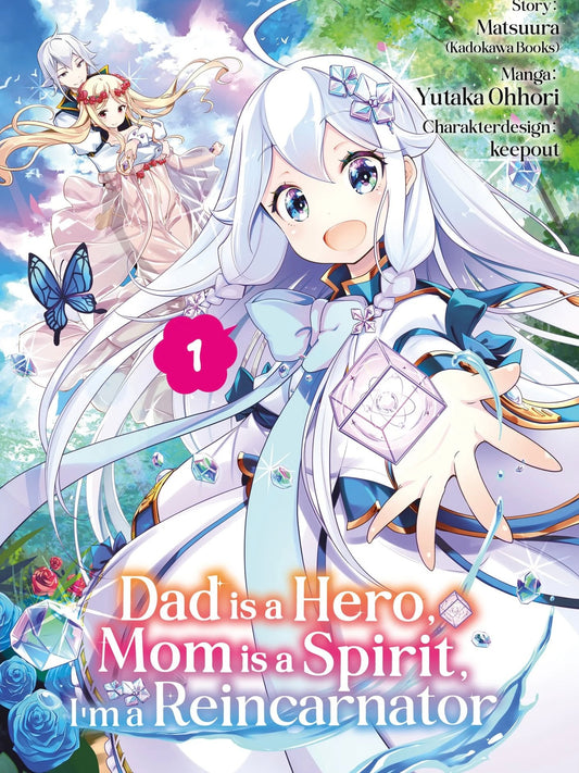 Dad is a Hero, Mom is a Spirit, I’m a Reincarnator 1 (Neu/ OVP)