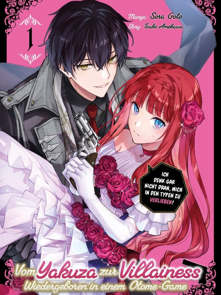 Vom Yakuza zur Villainess: Wiedergeboren in einem Otome-Game 1 (Neu)