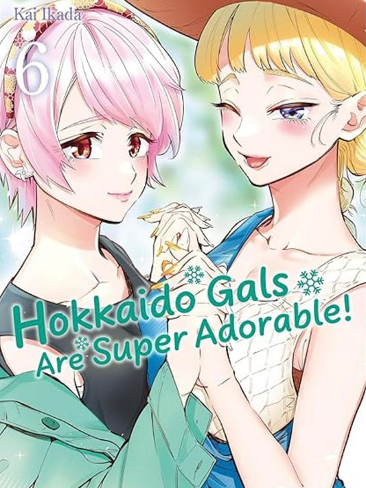 Hokkaido Gals Are Super Adorable! 6 (Neu)