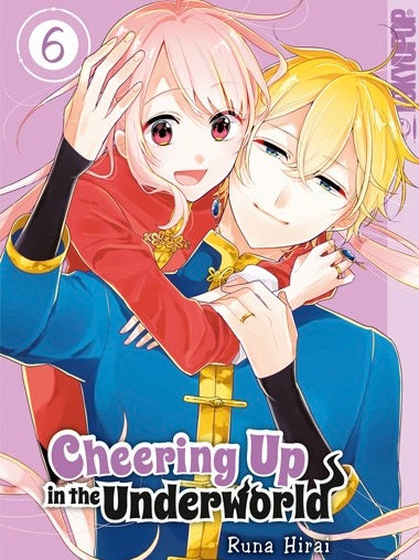 Cheering Up in the Underworld 6 (Neu)