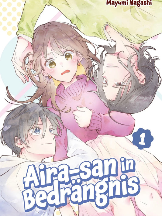 Aira-san in Bedrängnis 1 (Neu)