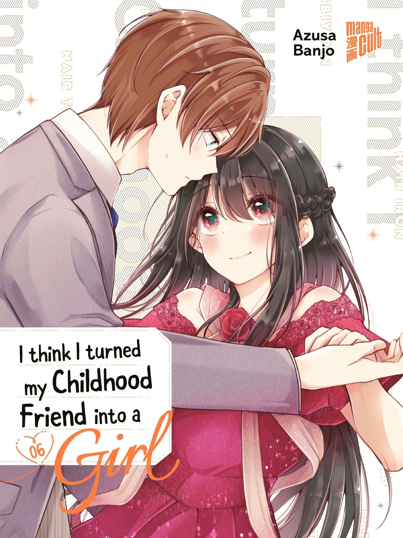 I think I turned my childhood friend into a girl  - Bände (Neu/ Bestellware)