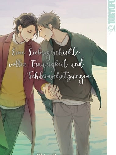 Eine Liebesgeschichte voller Traurigkeit und Fehleinschätzungen (Neu/ OVP)