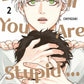 Even if You Are Stupid …  (Neu)
