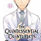 The Quintessential Quintuplets 12 (Neu)