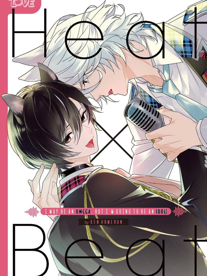 Heat x Beat: I May Be an Omega, but I'm Going to Be an Idol! (Neu)