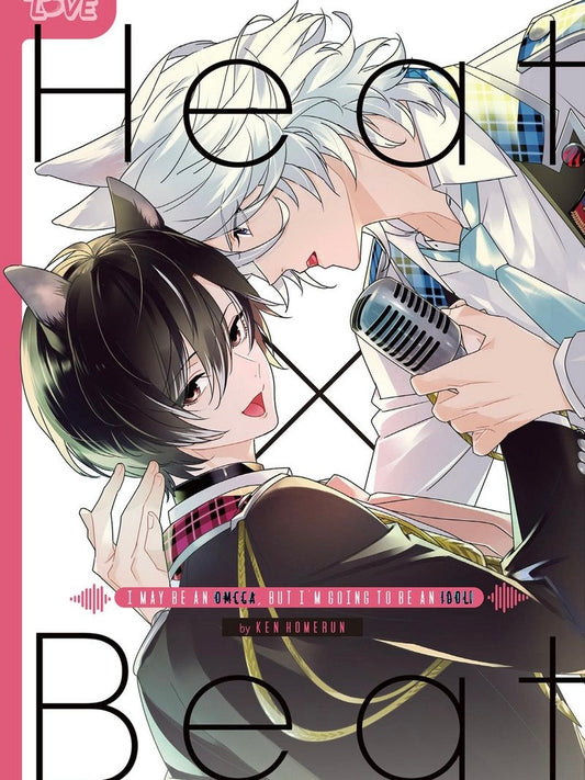 Heat x Beat: I May Be an Omega, but I'm Going to Be an Idol! (Neu)