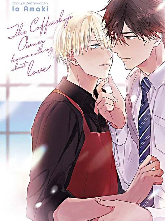 The Coffeeshop Owner knows nothing about Love (Neu)