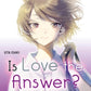 Is Love the Answer? (Neu)