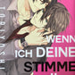 Wenn ich deine Stimme höre 1-2