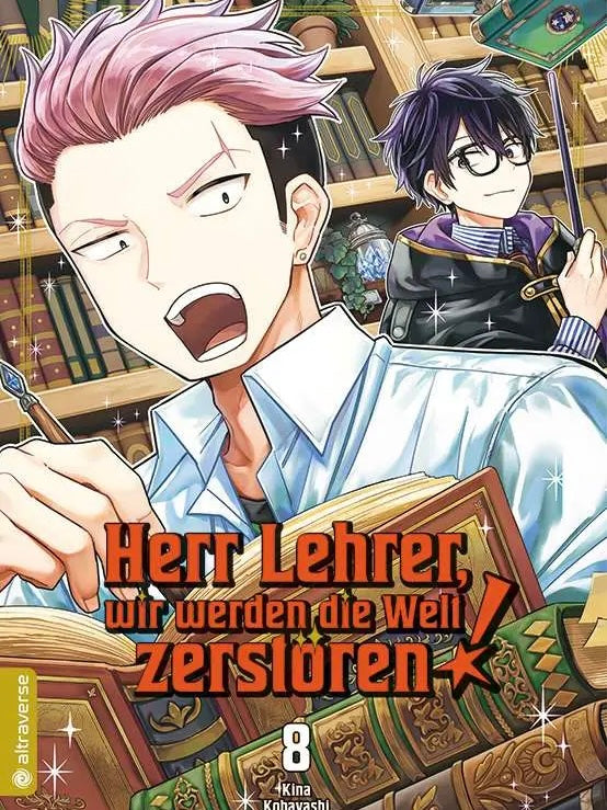 Herr Lehrer, wir werden die Welt zerstören! 8 (Neu)