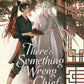 There's Something Wrong with the Chief Vol. 1 (Novel) (Neu)