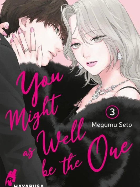 You might as well be the One 3 (Neu)