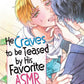 He Craves to be Teased by His Favorite ASMR Streamer Vol. 2 (Neu)