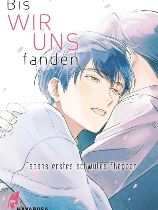 Bis wir uns fanden - Japans erstes schwules Ehepaar