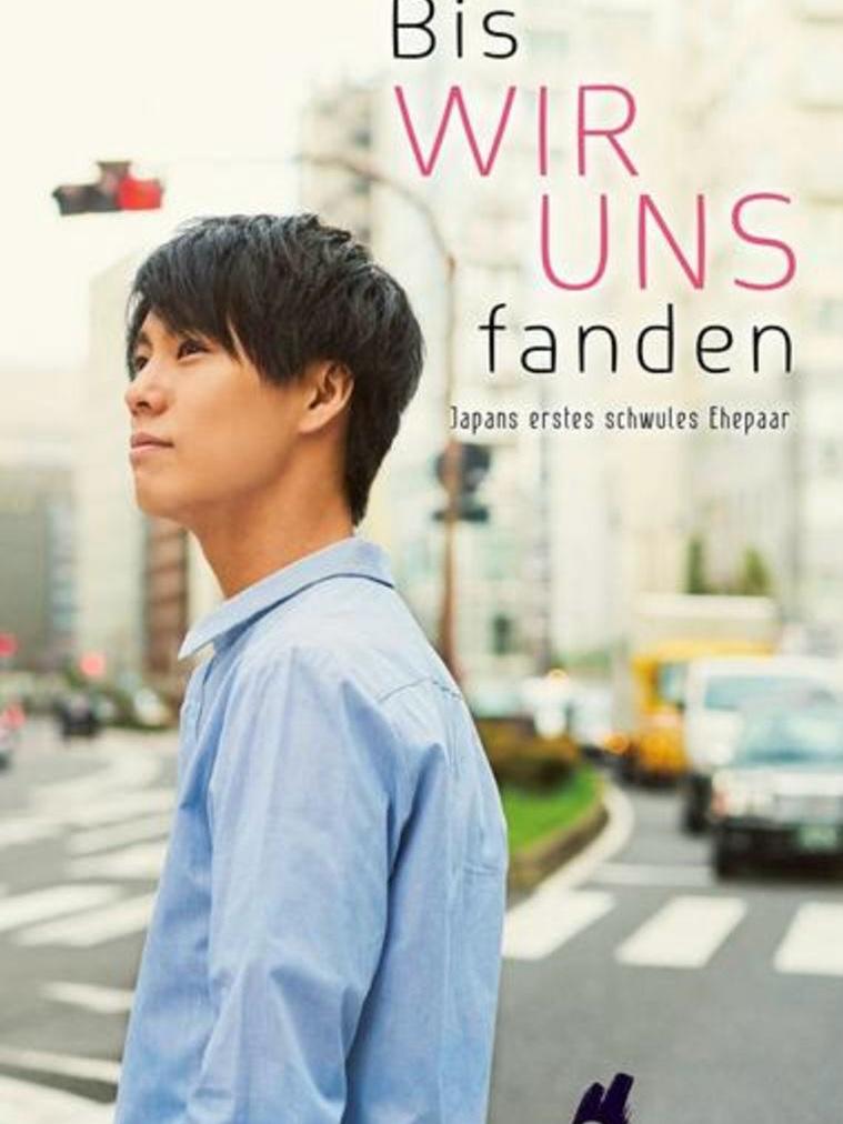 Bis wir uns fanden - Japans erstes schwules Ehepaar (Roman)
