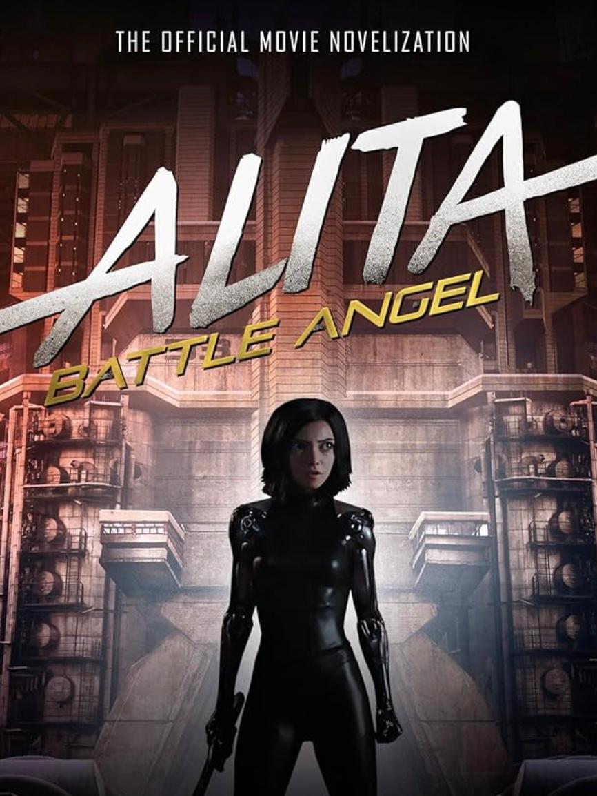 Alita: Battle Angel: The Official Movie Novelization